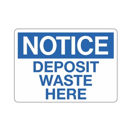 Notice Deposit Waste Here Sign